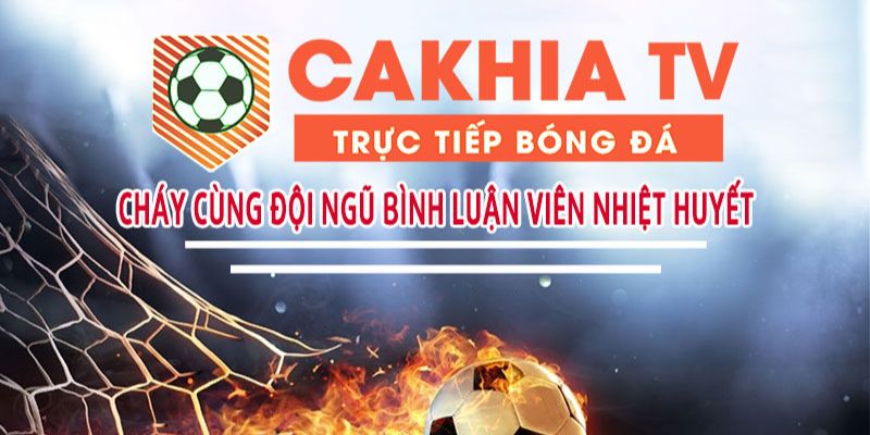 Tổng quan thông tin về Cakhiatv